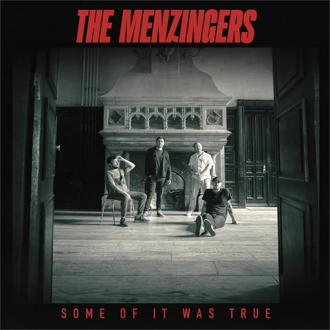 THE MENZINGERS - SOME OF IT WAS TRUE (2024)