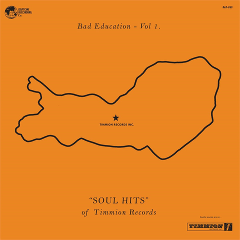 BAD EDUCATION - ARTISTI VARI - SOUL HITS OF TIMMION RECORDS (LP - VOL.01)