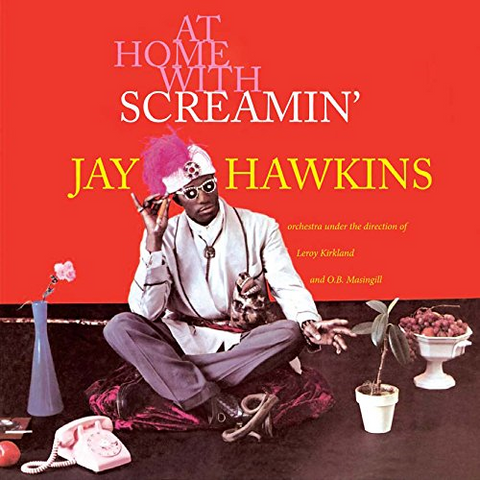 SCREAMIN' JAY HAWKINS - AT HOME WITH (1958)