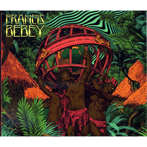 FRANCIS BEBEY - PSYCHEDELIC SANZA '82-'84 (2LP - 2014)