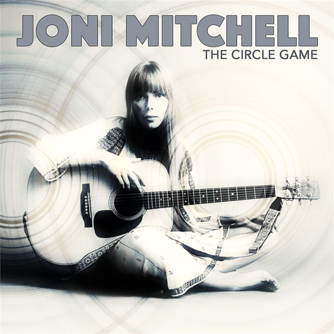 JONI MITCHELL - THE CIRCLE GAME (2022 - LIVE 1967)