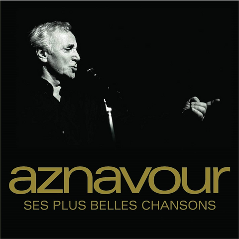 CHARLES AZNAVOUR - SES PLUS BELLES CHANSONS (LP – compilation – 2019)