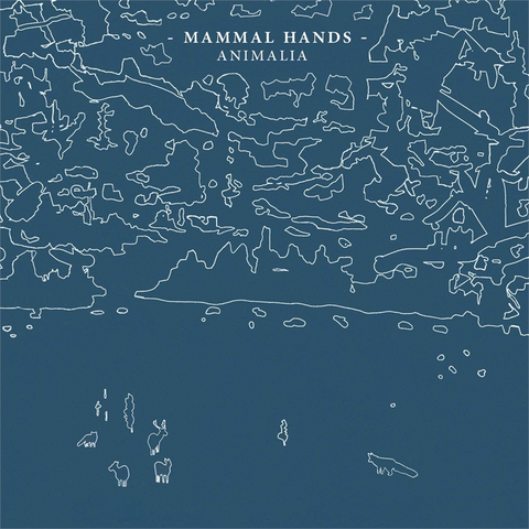 MAMMAL HANDS - ANIMALIA (2014)