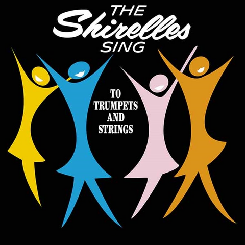 SHIRELLES - SING TO TRUMPETS AND STRINGS (LP - 1961)