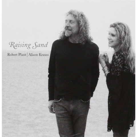 ROBERT PLANT & ALYSON KRAUSS - RAISING SAND