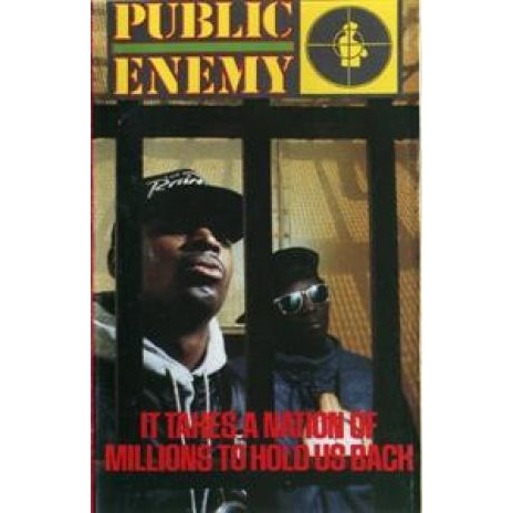 PUBLIC ENEMY - IT TAKES A NATION OF MILLIONS TO HOLD US BACK (1988 - REM16 | MUSICASSETTA)