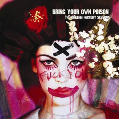 RHYTHM FACTORY - BRING YOUR OWN POISON
