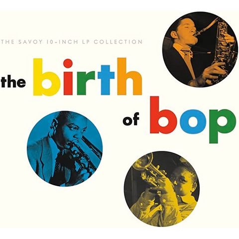 BIRTH OF BOP - ARTISTI VARI - THE BIRTH OF BOP (5X10'' - ltd ed - 2023)