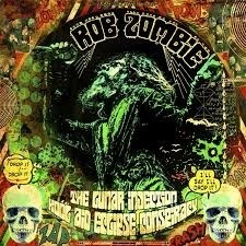 ROB ZOMBIE - THE LUNAR INJECTION KOOL AID ECLIPSE CONSPIRACY (2021)