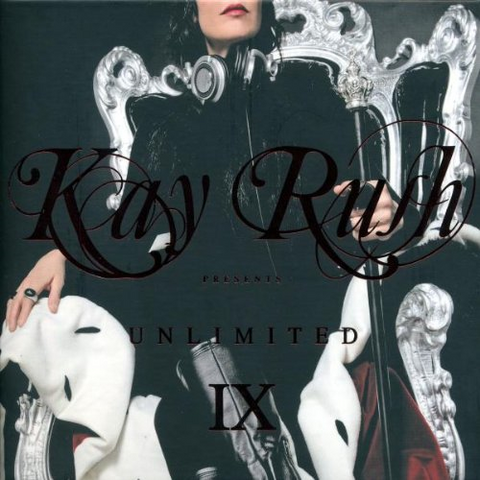 KAY RUSH - UNLIMITED - IX (2010 - 2cd)