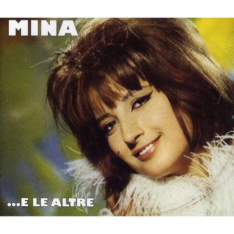 MINA - ...E LE ALTRE (BEST OF)
