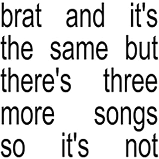 CHARLI XCX - BRAT AND IT'S THE SAME BUT THERE'S THREE MORE SONGS SO IT'S NOT (2024)