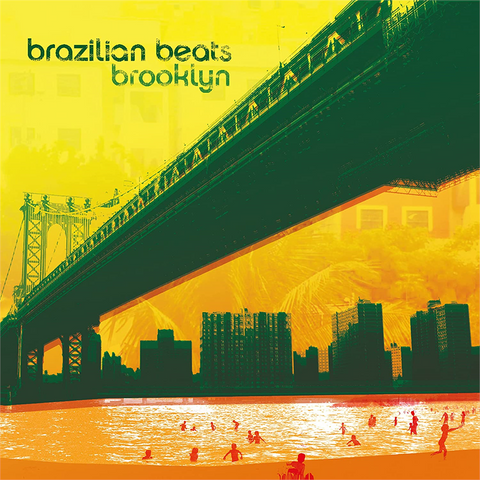 BRAZILIAN BEATS - ARTISTI VARI - BRAZILIAN BEATS BROOKLYN (2LP - compilation | rem22 - 2006)