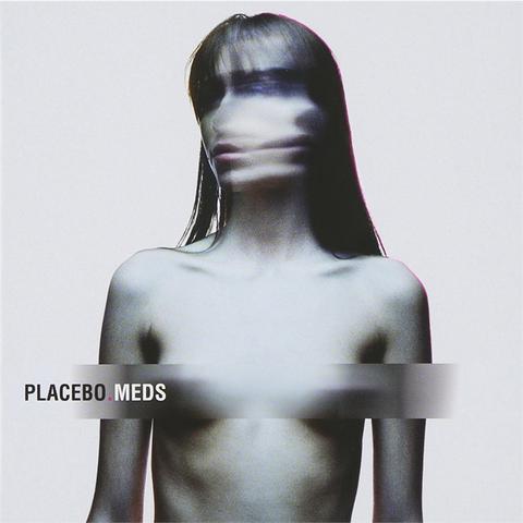 PLACEBO - MEDS (2006)