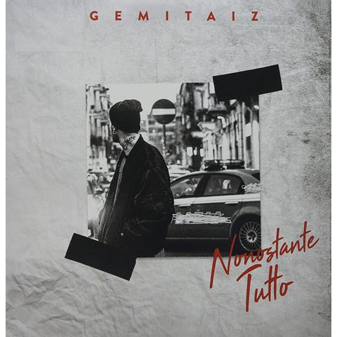 GEMITAIZ - NONOSTANTE TUTTO (2LP - REM'18 - 2016)