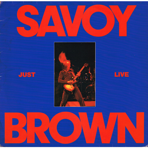 SAVOY BROWN - JUST LIVE (LP, Album)