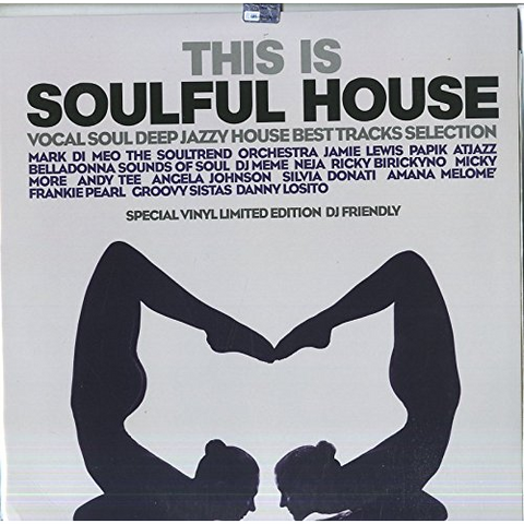THIS IS SOULFUL HOUSE - ARTISTI VARI - THIS IS SOULFUL HOUSE (2LP)