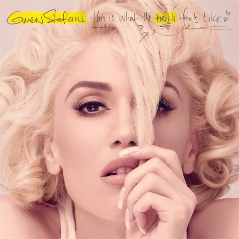 STEFANI GWEN - THIS IS WHAT THE TRUTH FEELS LIKE (2016)