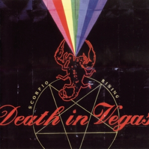DEATH IN VEGAS - SCORPIO RISING (2002)
