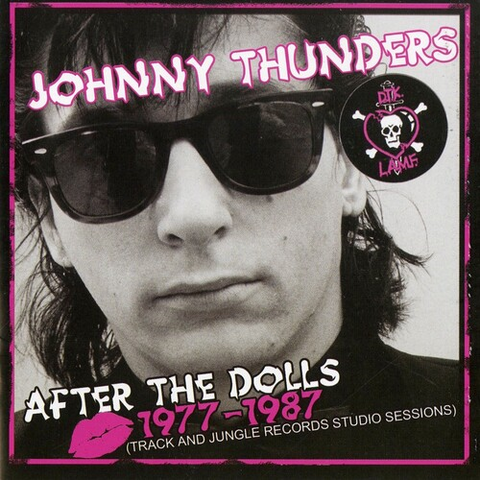 JOHNNY THUNDER - AFTER THE DOLLS 1977-1987 (2006 - CD+DVD)