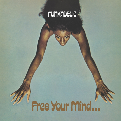 FUNKADELIC - FREE YOUR MIND... AND YOUR ASS WILL FOLLOW (1970 - REM26)
