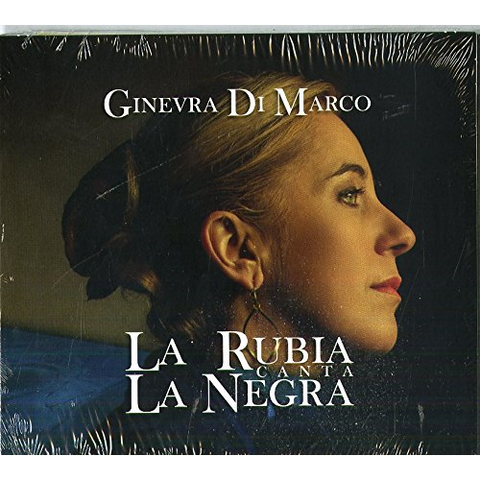 GINEVRA DI MARCO - LA RUBIA CANTA LA NEGRA (2017)