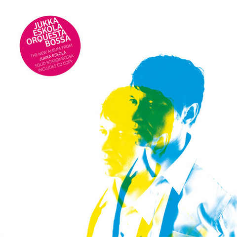 JUKKA ESKOLA ORQUESTA BOSSA - JUKKA ESKOLA ORQUESTA BOSSA (LP, ALBUM + CD, ALBUM)