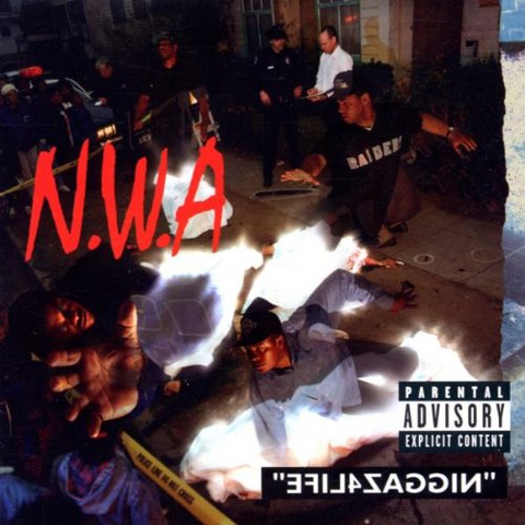 N.W.A. - EFIL4ZAGGIN (1991)