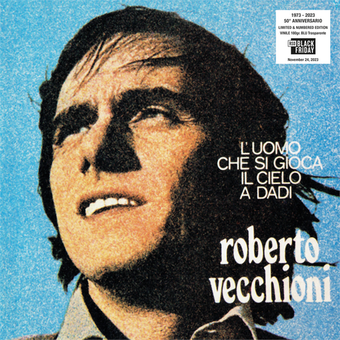 ROBERTO VECCHIONI - L'UOMO CHE SI GIOCA IL CIELO A DADI (LP - 50th ann | blu | RSD BlackFriday23 - 1973)