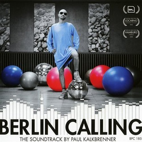 PAUL KALKBRENNER - SOUNDTRACK - BERLIN CALLING (2008)