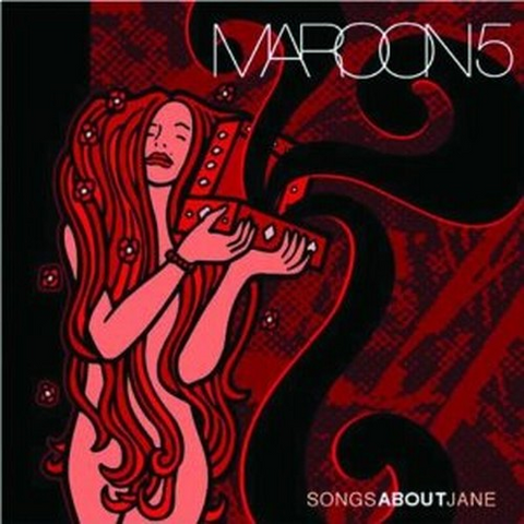 MAROON 5 - SONGS ABOUT JANE (2002)