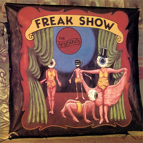 RESIDENTS - FREAK SHOW (1990 - 3CD PRESERVED EDT)