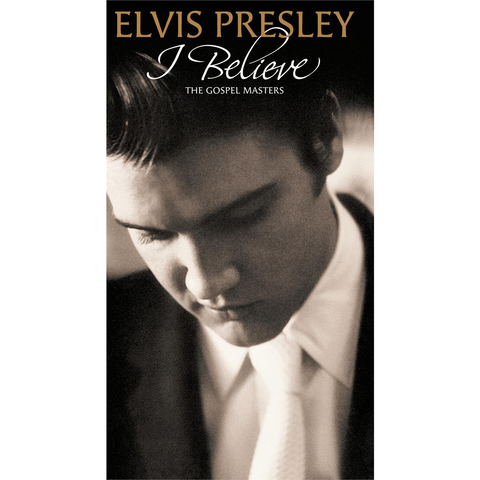 ELVIS PRESLEY - I BELIEVE - THE GOSPEL MASTERS (4 CD)