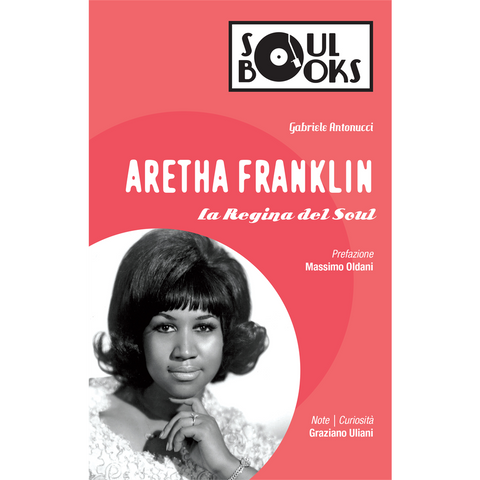 ARETHA FRANKLIN - ARETHA - la regina del soul (SOUL BOOKS - libro)