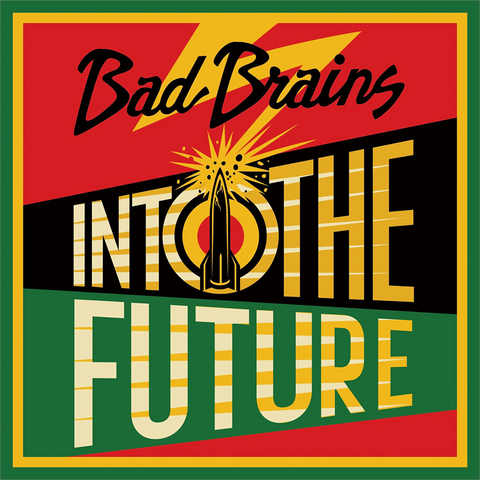 BAD BRAINS - INTO THE FUTURE (LP - red / yellow / green | rem’21 - 2012)