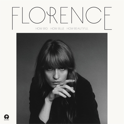 FLORENCE & THE MACHINE - HOW BIG, HOW BLUE, HOW BEAUTIFUL (2015)