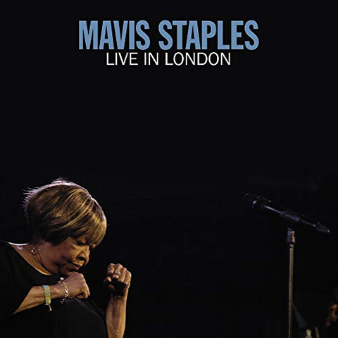 MAVIS STAPLES - LIVE IN LONDON (2019)