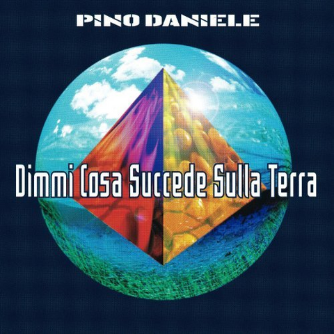 PINO DANIELE - DIMMI COSA SUCCEDE SULLA TERRA (LP - 1997)
