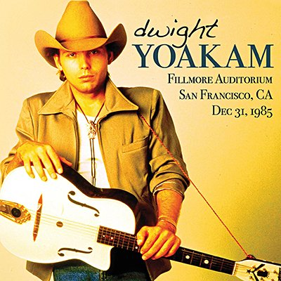 YOAKAM DWIGHT - FILLMOER AUDITORIUM S.FRANCISCO 1985