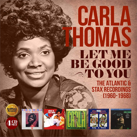 CARLA THOMAS - LET ME BE GOOD TO YOU:  THE ATLANTIC & STAX RECORDINGS (1960-1968 - 4CD)