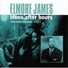 JAMES ELMORE - BLUES AFTER HOURS PLUS (LP)