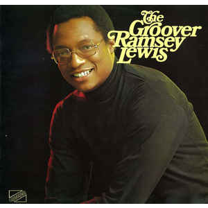 RAMSEY LEWIS - THE GROOVER (LP - USATO | UK - 1972)