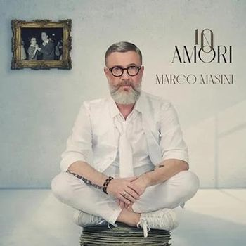 MARCO MASINI - 10 AMORI (LP - 2024)