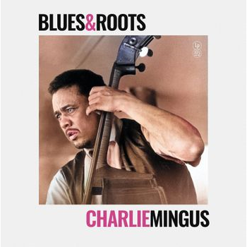 CHARLES MINGUS - BLUES & ROOTS (LP - GIALLO | REM25 - 1960)