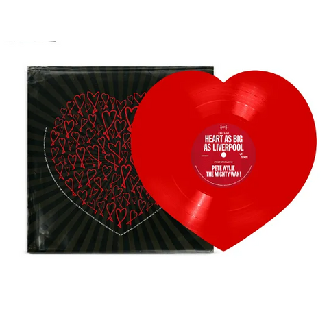 PETE WYLIE & THE MIGHTY WAH! - HEART AS BIG AS LIVERPOOL (7'' - heart shaped - RSD'24)