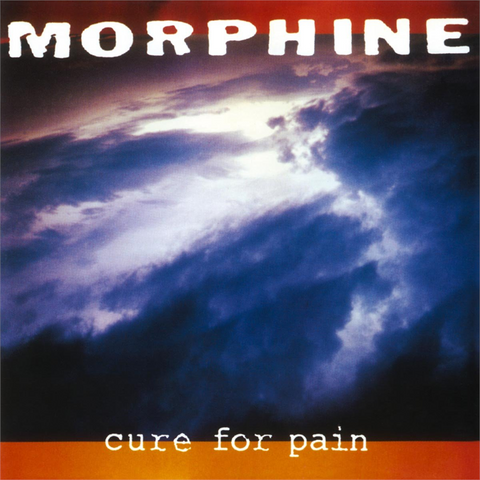 MORPHINE - CURE FOR PAIN (LP - 1993)