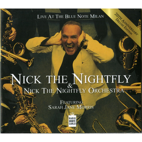 NICK THE NIGHTFLY FEAT SARAH JANE MORRIS - LIVE AT THE BLUE NOTE MILAN: 20th anniversary concert (2023)