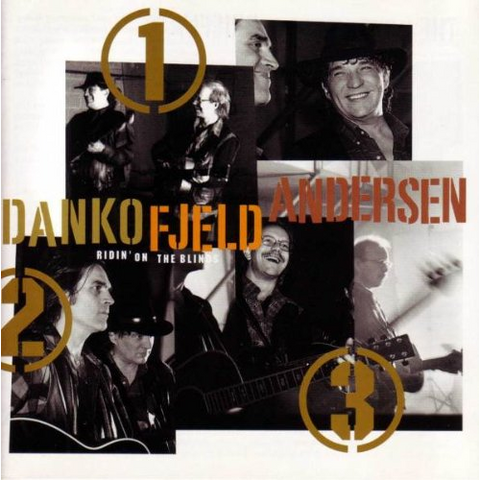 DANKO/FJELD/ANDERSEN - RIDIN' ON THE BLINDS