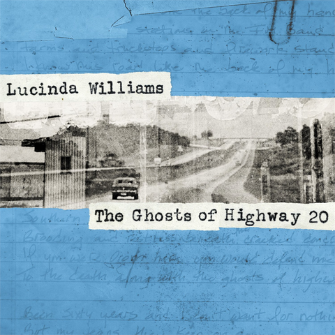 LUCINDA WILLIAMS - THE GHOST OF HIGHWAY 20 (2016)