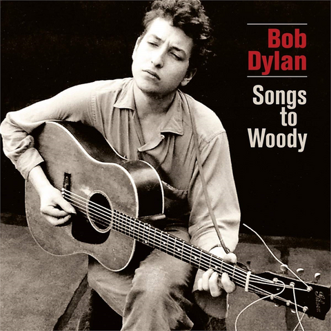 BOB DYLAN - SONGS TO WOODY (2LP)